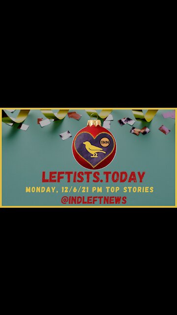 #London #Underground Worker Rolling Strikes | Spies Making #Privacy Apps?! | leftists.today PM 12/6