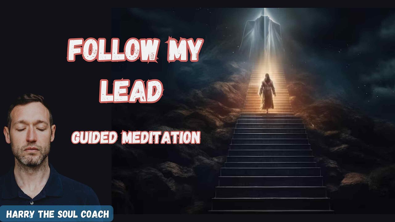 Follow My Lead Guided Meditation