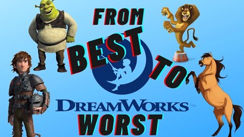 From Best To Worst: Dreamworks Animated Movies