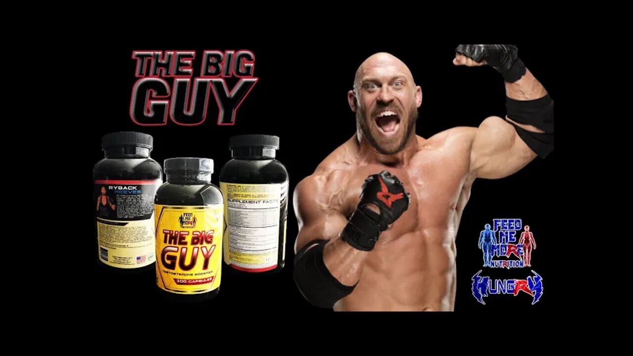 The Big Guy Testosterone Booster Rated #1 by Ryback’s Feed Me More Nutrition