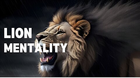 Lion Mentality - Motivational Speech