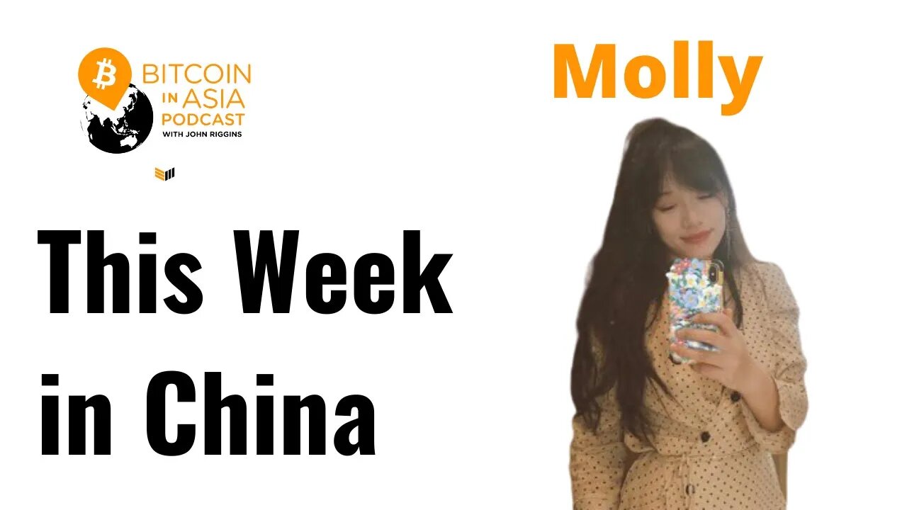 Bitcoin in Asia - This Week in China with Molly BIA14