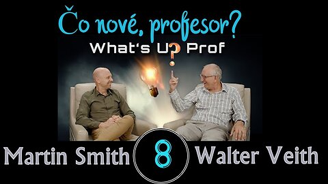 WUP 8 • Je toto koniec? (1/2) • Walter Veith & Martin Smith