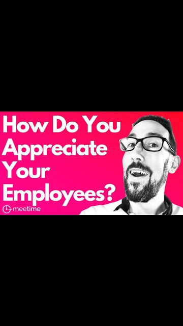 How Do You Appreciate Your Employees?