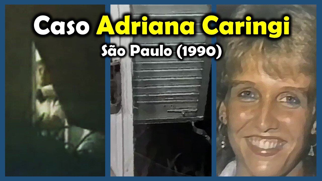 Caso Adriana Caringi refém - São Paulo/SP (1990)