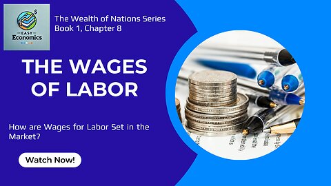 The Wealth of Nations Chapter 8 Book 1 - The Wages of Labor