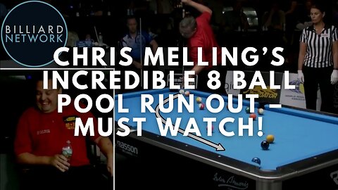 Chris Melling’s INCREDIBLE 8 Ball Pool Run Out – Must Watch!