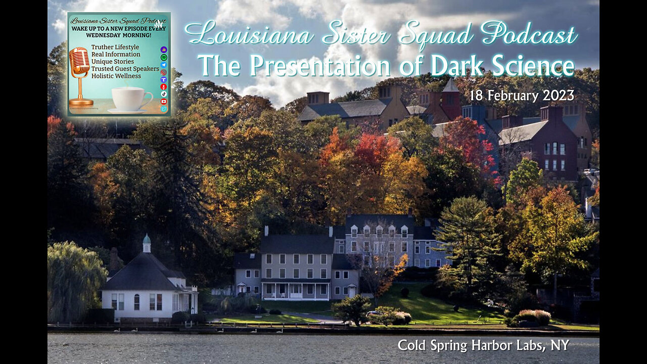 18 Feb. 2023 Louisiana Sister Squad Podcast: The Presentation of Dark Science