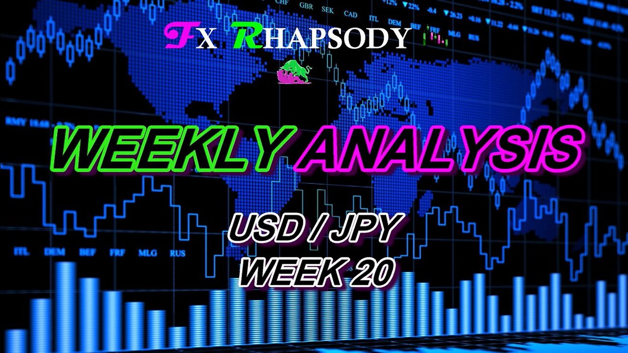 WEEKLY ANALYSIS WK20 PART 2 : USD/JPY !!! NEED TO WATCH THIS ONE !!!