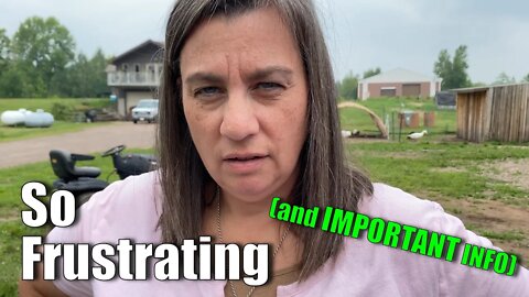 So FRUSTRATING And IMPORTANT INFO | A Big Family Homestead VLOG