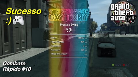 GTA 4 Practice Swing - A Balada de Gay Tony - Liberty City - Combate Rápido #10