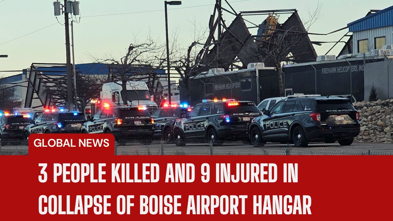 3 people killed and 9 injured in collapse of Boise airport hangar