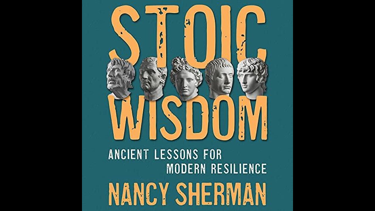 STOIC WISDOM: Ancient Lessons for Modern Resilience #Summary