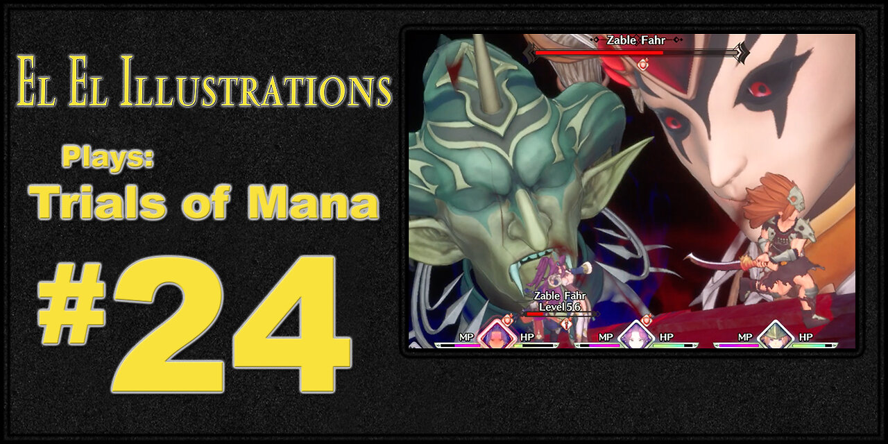 El El Plays Trials of Mana Episode 24: Faces of Death