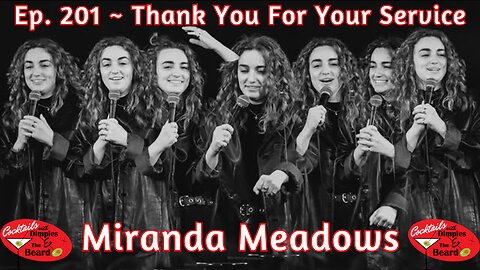 "Thank You For Your Service" ~ Miranda Meadows | Ep. 201