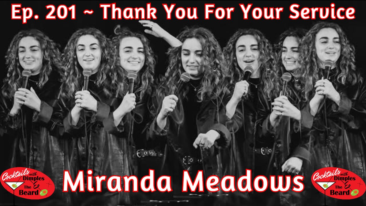 "Thank You For Your Service" ~ Miranda Meadows | Ep. 201