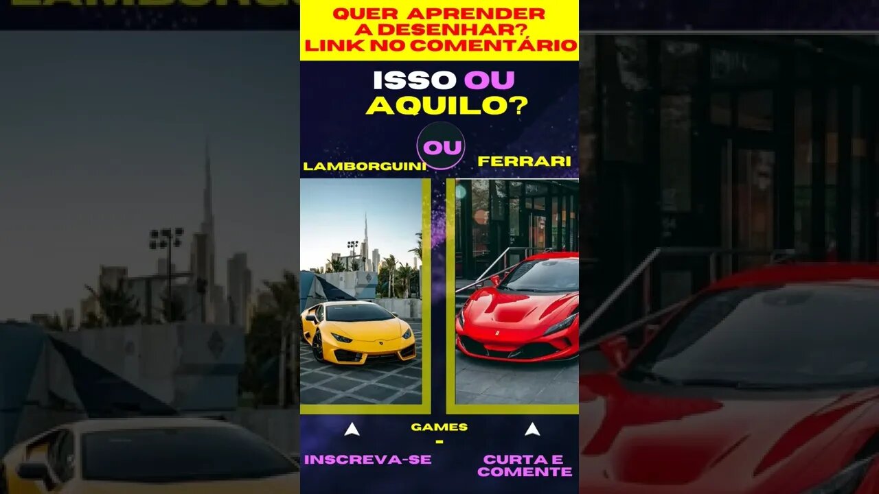 E AGORA ? LAMBORGHINI OU FERRARI ? O QUE VOCÊ PREFERE ? ISSO OU AQUILO ? #quiz #issoouaquilo #game