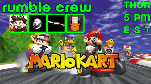 MARIO KART 64 - RumbleCrew on the Roads! #RumblePartner #RumPartner