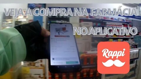 Veja a compra na farmácia no aplicativo Rappi