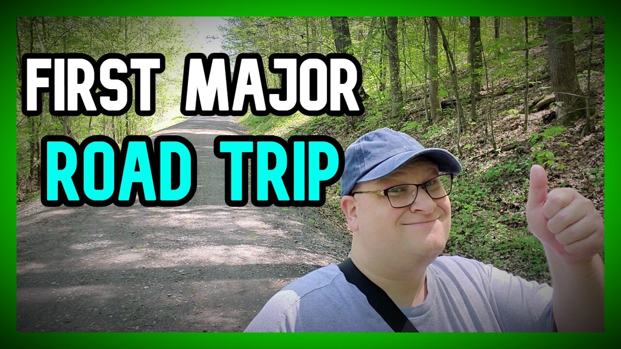 My First Major Road Trip | LTAW #12