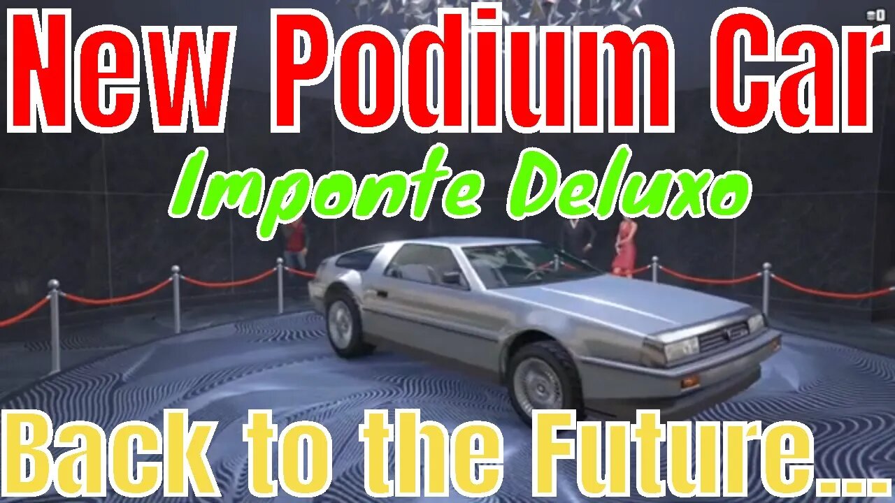Grand Theft Auto 5 New Podium Car 04/09/2020