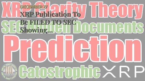 XRP Publication To Be FILED TO SEC Showing “DISHONEST” XRP “SYSTEM”