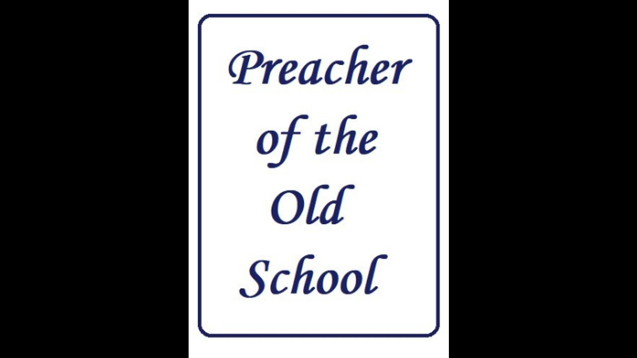 A Preacher of the Old School
