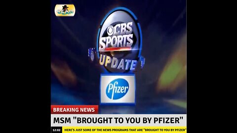 MONTAGE: Corrupt MSM "Brought To You By Pfizer"