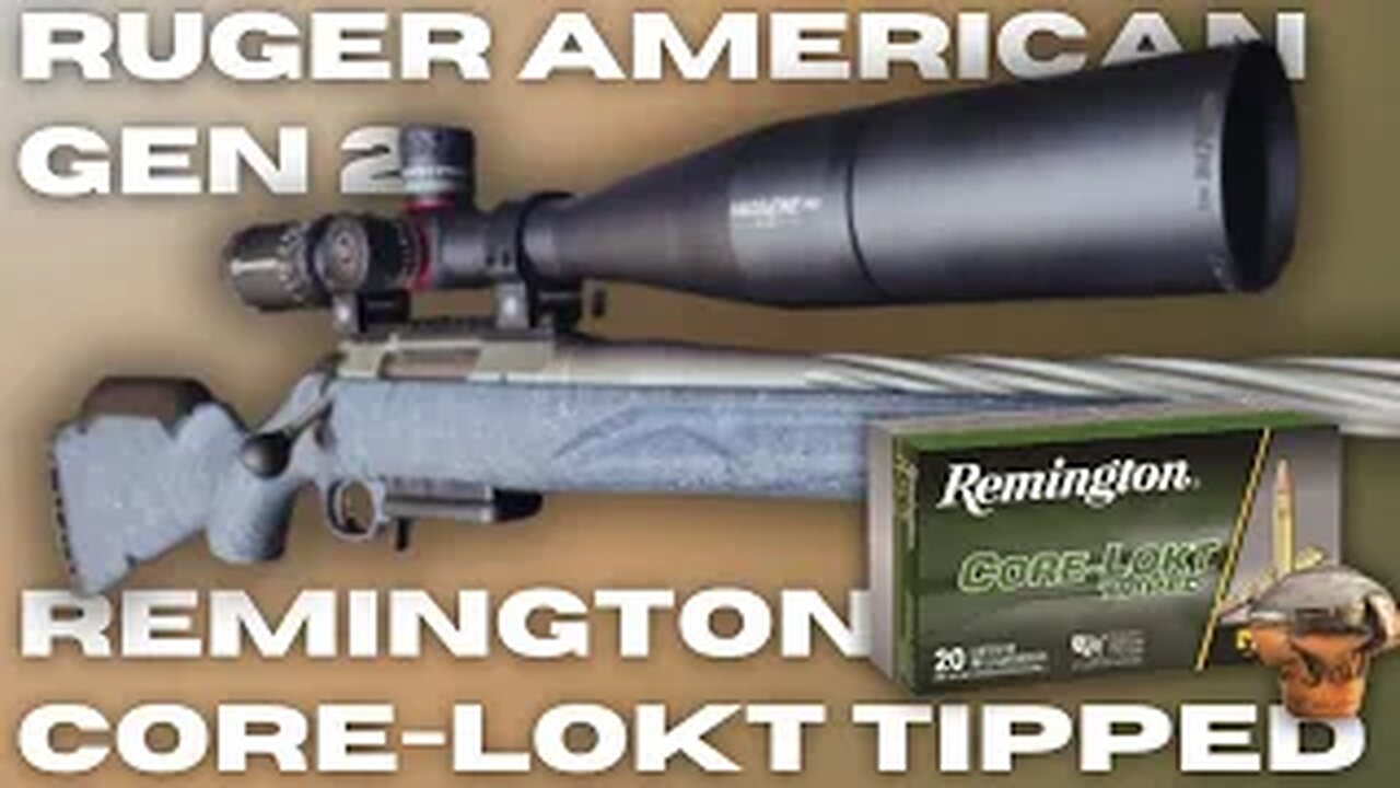 Ruger American Gen 2 with Remington Corelokt Tipped