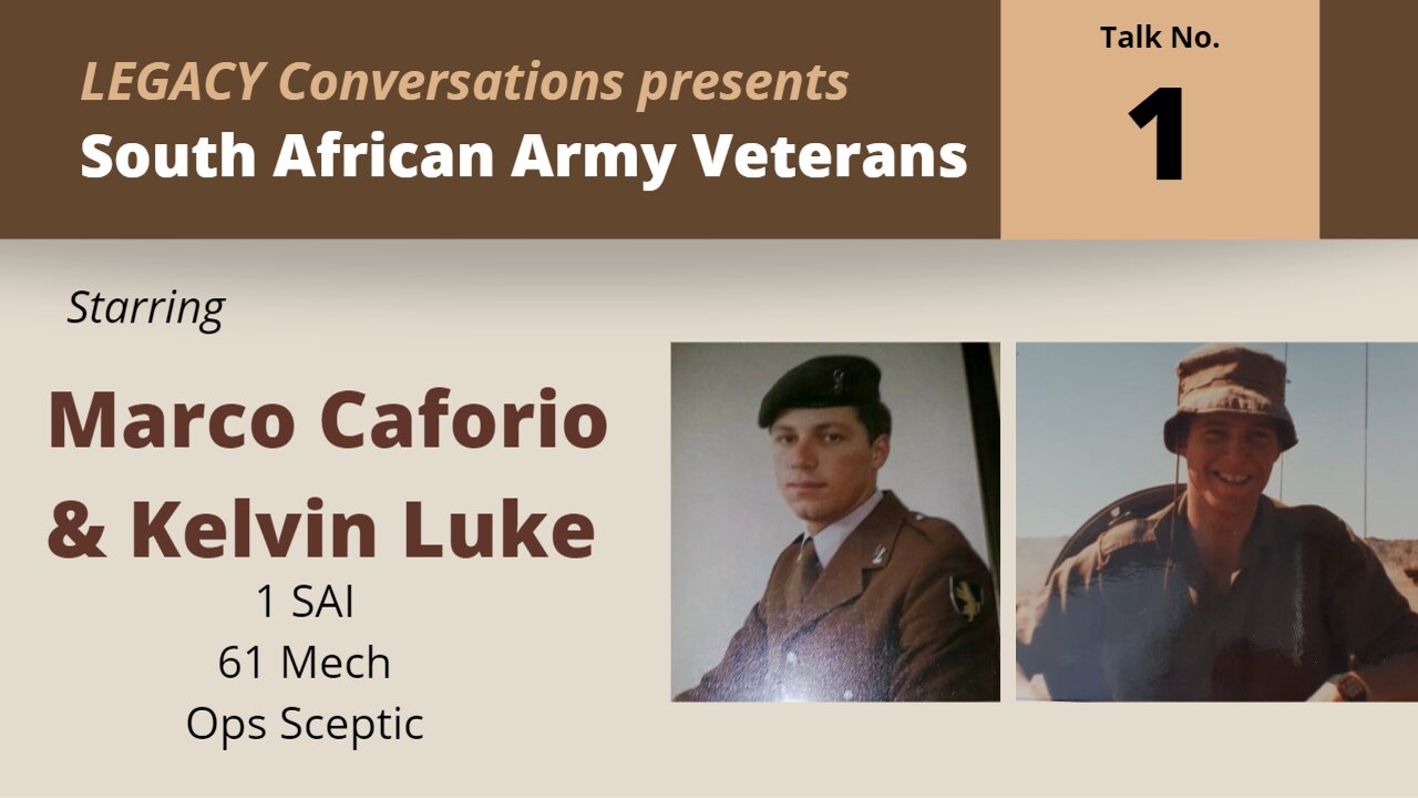 Legacy Conversations - SADF Marco Caforio and Kelvin Luke - 61 Mech