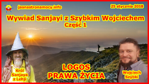 Wywiad JSM - Sanjayi z Wojciechem Szybkim - CZĘŚĆ 1 - LOGOS PRAWA ŻYCIA