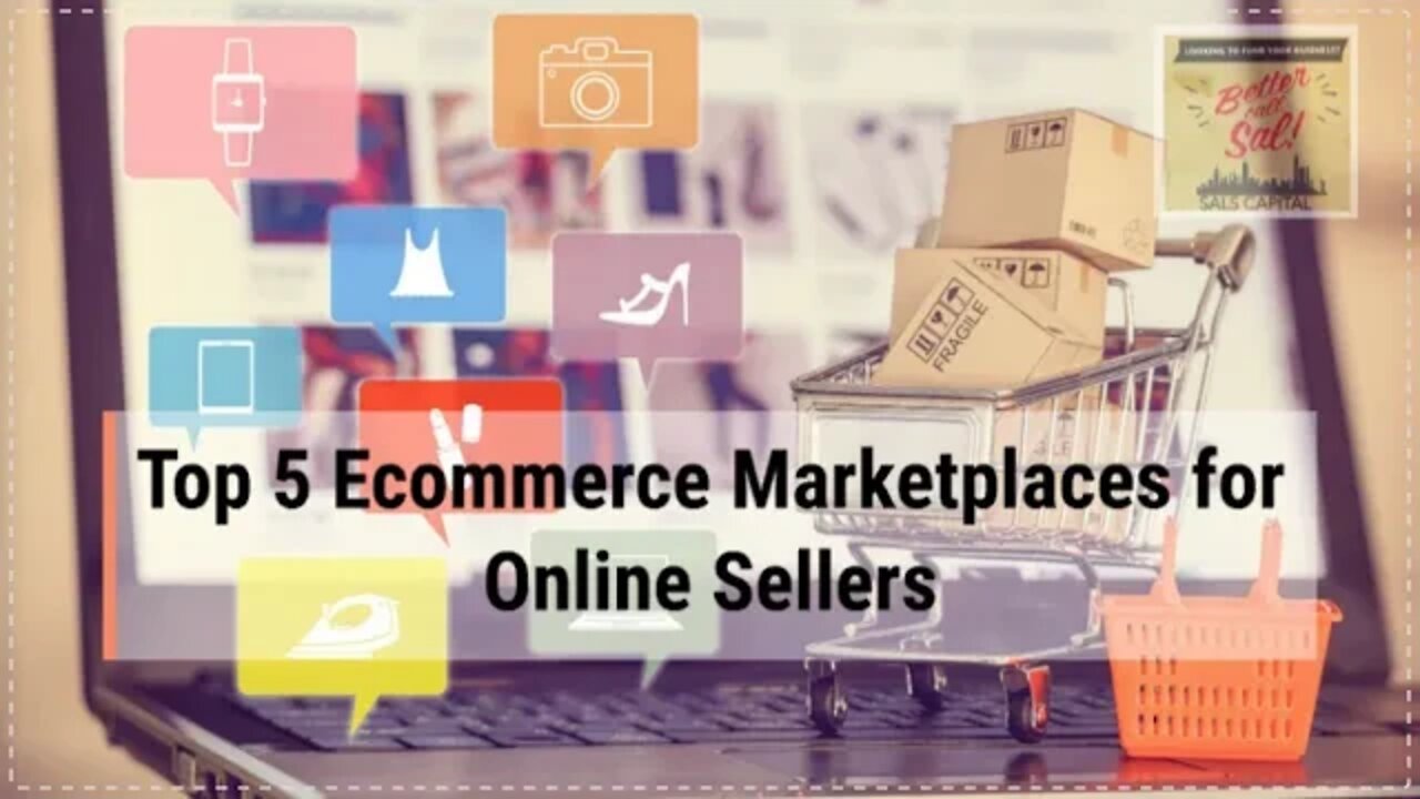 Top 5 Ecommerce Marketplaces for Online Sellers