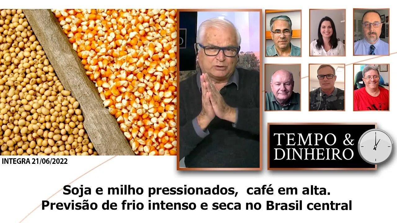 Soja e milho pressionados, café em alta. Previsão de frio intenso e seca no Brasil central