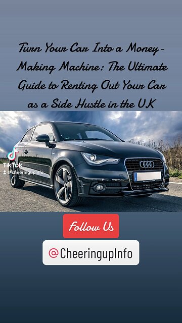 Turn Your Car Into a Money-Making Machine: The Ultimate Guide to Renting Out Your Car as Side Hustle
