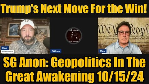 SG Anon: Geopolitics In The Great Awakening 10/15/24 - Trump's Next Move For the Win!