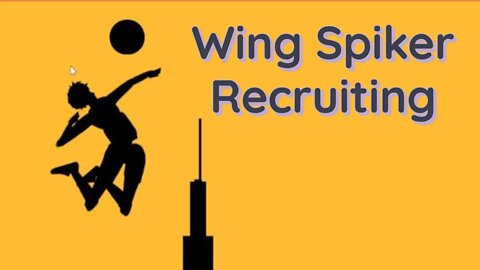 The Spike Volleyball - Reboot 2.0 - Wing Spiker Recruiting!