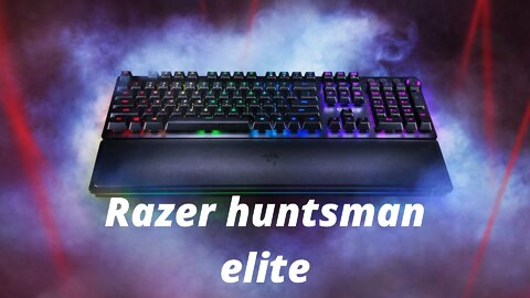 Razer Huntsman Elite Keyboard Unboxing