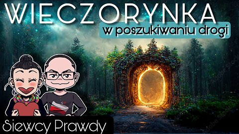 Wieczorynka - W poszukiwaniu drogi