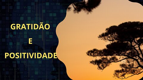 Gratidão e positividade