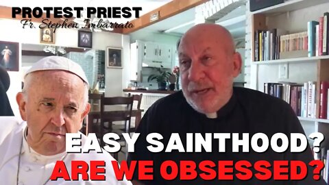 Easy Sainthood? Are We Obsessed with the Wrong Things? | Fr. Imbarrato Live