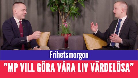 Frihetsmorgon - "Så försöker Miljöpartiet göra våra liv värdelösa och fruktansvärt dyra"