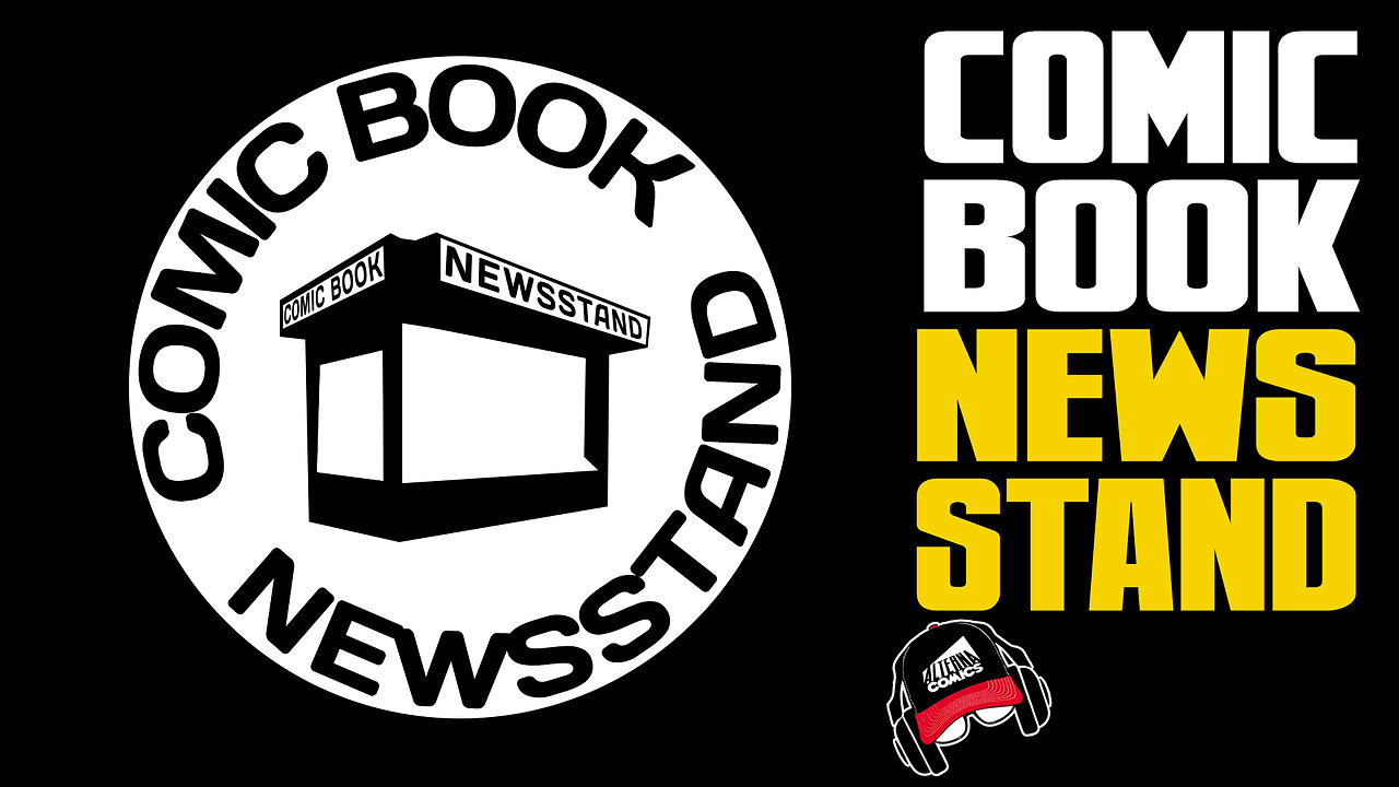 What is Comic Book Newsstand? (COMIC BOOK RADIO ep.23 | 5-25-23)