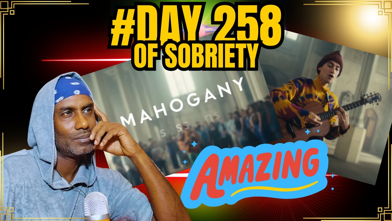 Day 258 of Sobriety: Enjoying Jacob Collier - Little Blue! @MahoganySessions #amazing