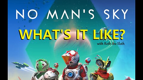 What's it Like? No Mans Sky [Ep.1, Starter Bird]