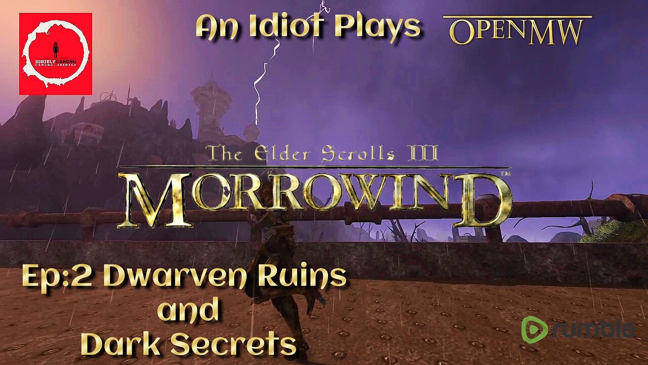 An Idiot Plays Morrowind: Ep. 2: Dwarven Ruins and Dark Secrets