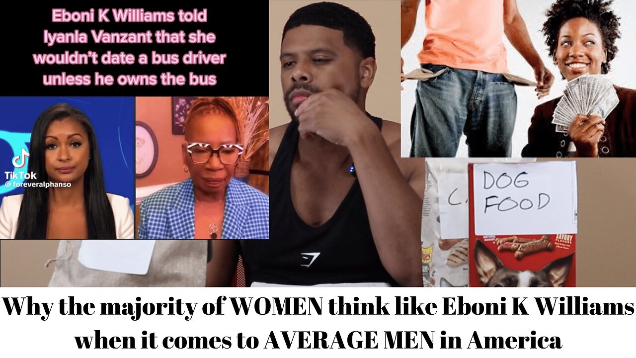 Why the majority of WOMEN think like Eboni K Williams when it comes to AVERAGE MEN in America