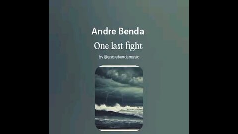 Andre Benda-One Last Fight