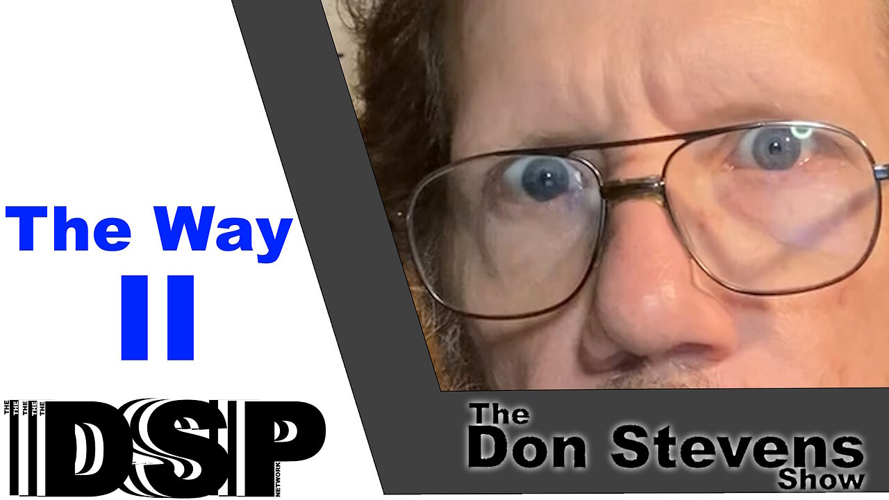 The Way II | Don's Autobiography