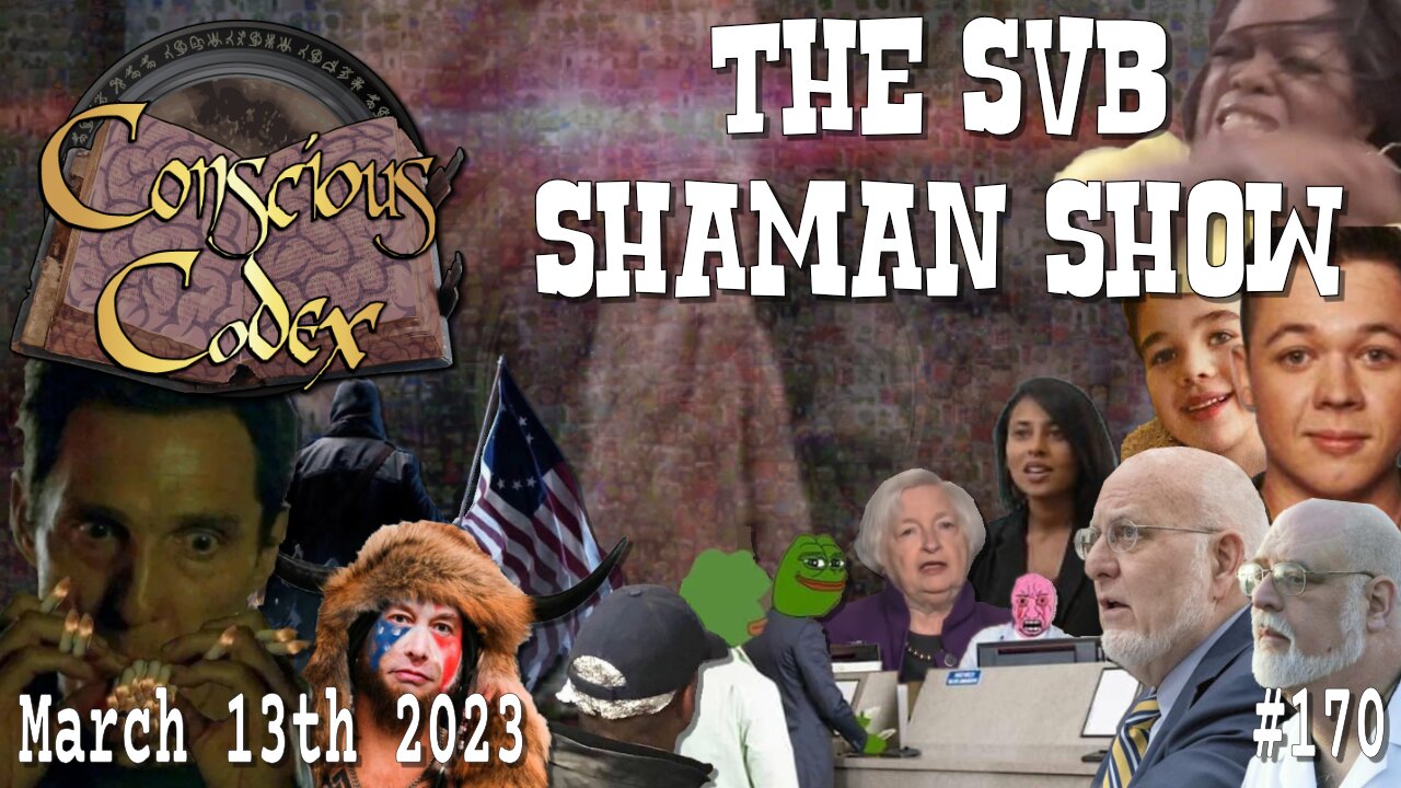 Conscious Codex 170: The SVB Shaman Show