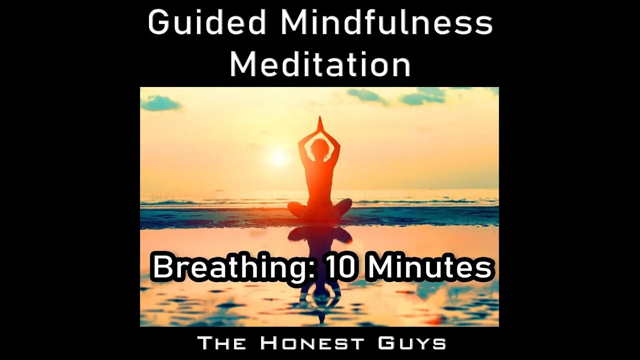 Guided Breathing Meditation | 10 Minute Guided Breathing Meditation